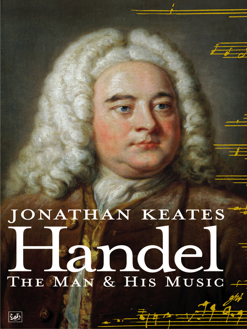 Handel (eBook): The Man & His Music